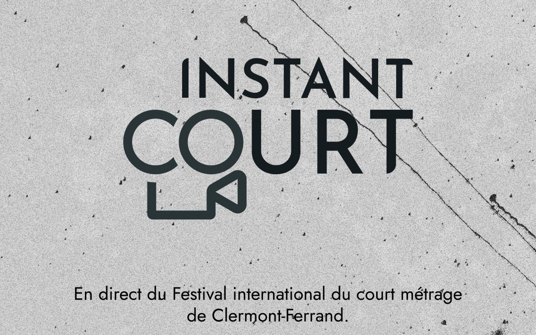 Instant Court de retour à Clermont